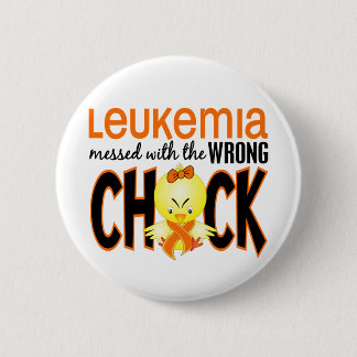 Leukaemia Messed With The Wrong Chick 6 Cm Round Badge