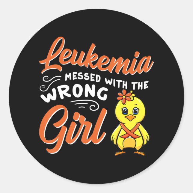 Leukaemia Messed With The Wrong Girl Chick Awarene Classic Round Sticker (Front)