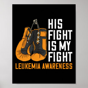 Leukaemia My Fight Boxing Orange Ribbon Leukaemia  Poster