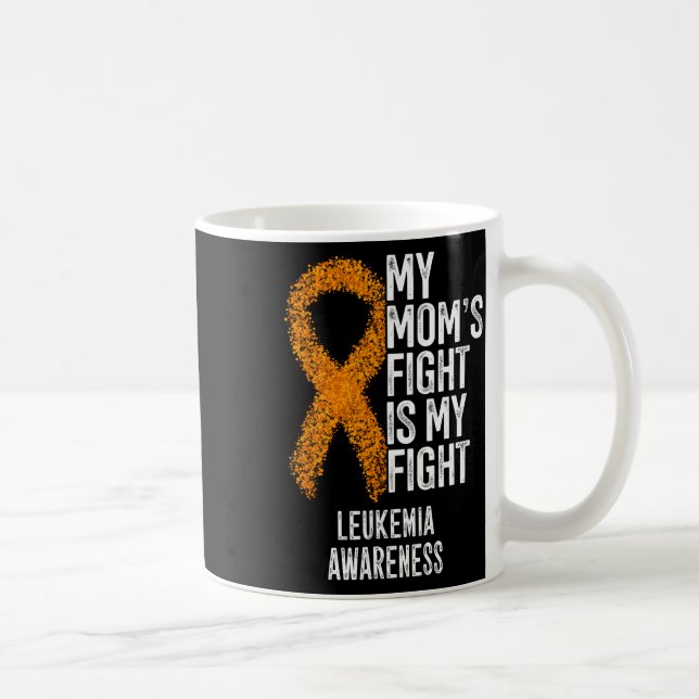 Leukaemia My Mum's Fight Is My Fight Leukaemia Awa Coffee Mug (Right)
