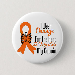Leukaemia Orange Ribbon Hero My Cousin 6 Cm Round Badge