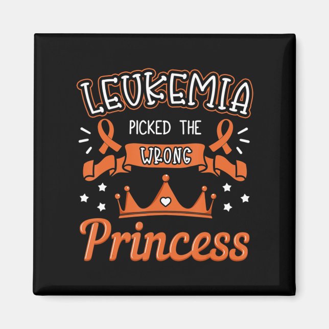 Leukaemia Picked The Wrong Princess Cancer Awarene Magnet (Front)