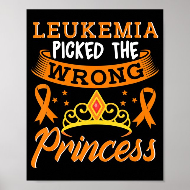 Leukaemia Picked The Wrong Princess Cancer Awarene Poster (Front)
