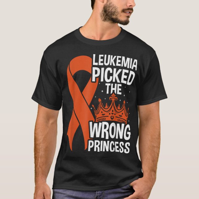 Leukaemia Picked The Wrong Princess Cancer Awarene T-Shirt (Front)