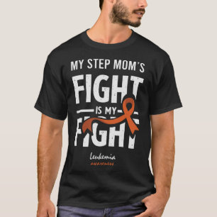 Leukaemia Step Mum Blood Cancer Support Step Son,  T-Shirt