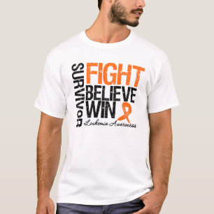 Leukaemia Survivor Fight Believe Win Motto T-Shirt