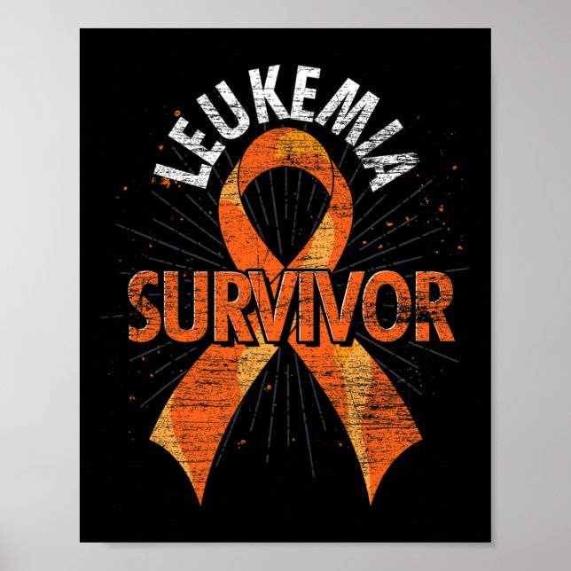 Leukaemia Survivor Orange Ribbon Cancer Leukaemia  Poster (Front)