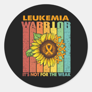 Leukaemia Warrior It's Not For The Weak Classic Round Sticker