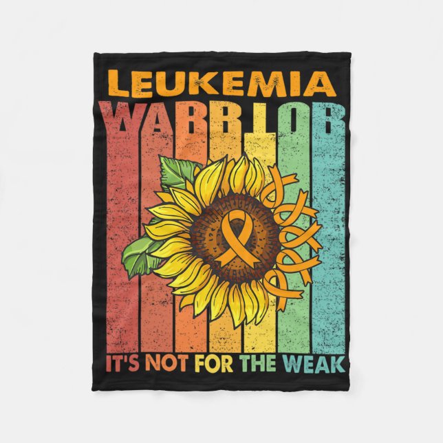 Leukaemia Warrior It's Not For The Weak  Fleece Blanket (Front)