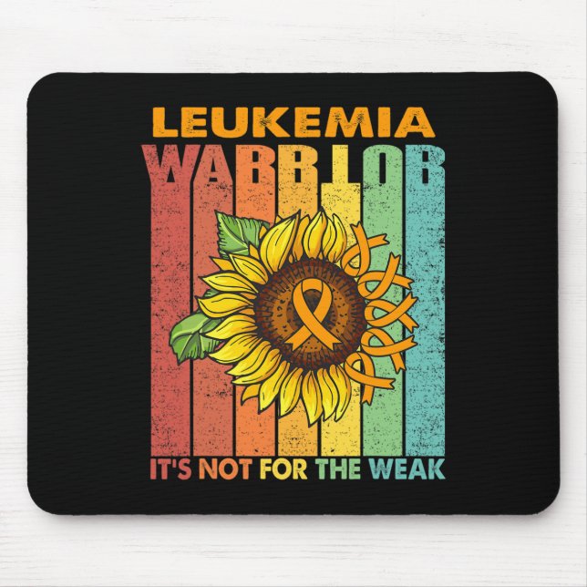 Leukaemia Warrior It's Not For The Weak  Mouse Mat (Front)