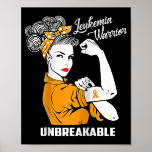 Leukaemia Warrior Unbreakable Awareness Gift Tee Poster