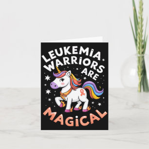 Leukaemia Warriors Are Magical Leukaemia Cancer Card