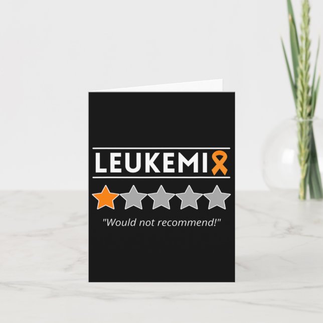 Leukaemia Would Not Recommend - Awareness Month  Card (Front)