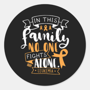 LEUKEMIA AWARENESS BONE MARROW FAMILY NO ALONE QUO CLASSIC ROUND STICKER