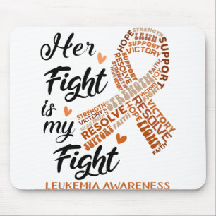 Leukemia Awareness Her Fight is my Fight Mouse Mat