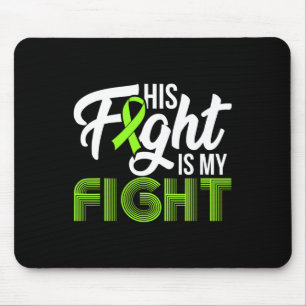 Leukemia Awareness His Fight Is My Fight Support 1 Mouse Mat