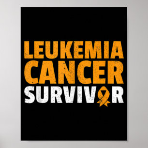 Leukemia Cancer Survivor Orange Ribbon Awareness  Poster