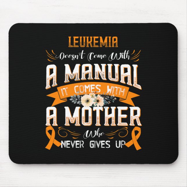 LEUKEMIA Doesn't Come With a Manual it Comes with  Mouse Mat (Front)