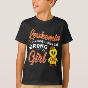 Leukemia Messed With The Wrong Girl Chick Awarenes T-Shirt
