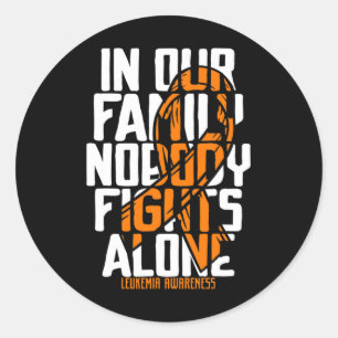 Leukemia Support Blood Cancer Tee Family Leukemia  Classic Round Sticker