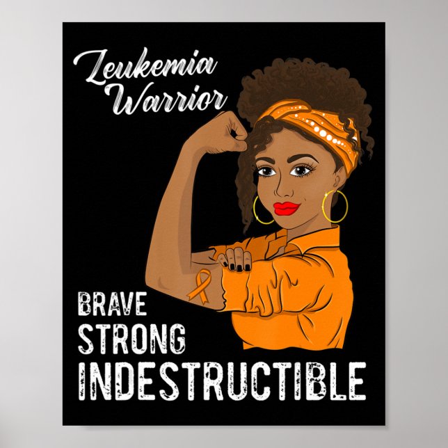Leukemia Warrior Indestructible Cancer Survivor Aw Poster (Front)