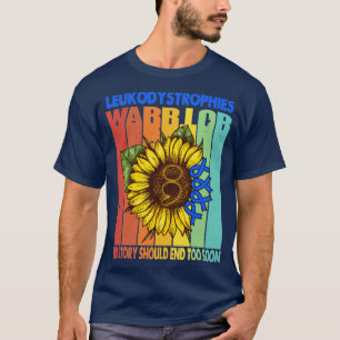 Leukodystrophies Warrior No Story Should End Too S T-Shirt