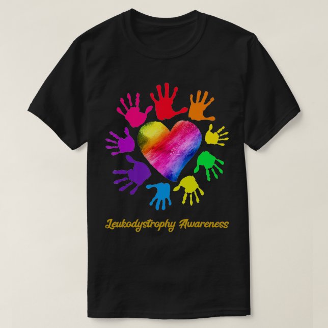 Leukodystrophy Awareness Hands Leukodystrophy Gift T-Shirt (Design Front)