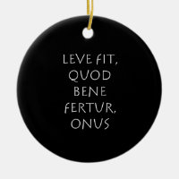 Leve fit quod bene fertur onus