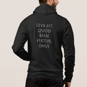 Leve fit quod bene fertur onus hoodie