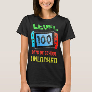 Level 100 Day Of School Unlocked Gaming Smarter Ga T-Shirt