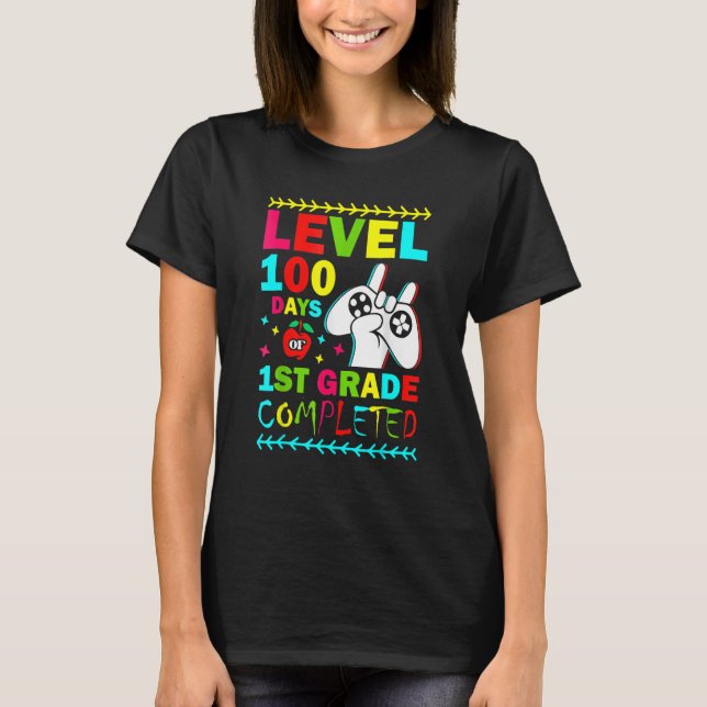 Level 100 Days Of 1st Grade Primary School Game Co T-Shirt (Front)