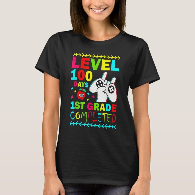 Level 100 Days Of 1st Grade Primary School Game Co T-Shirt (Front)
