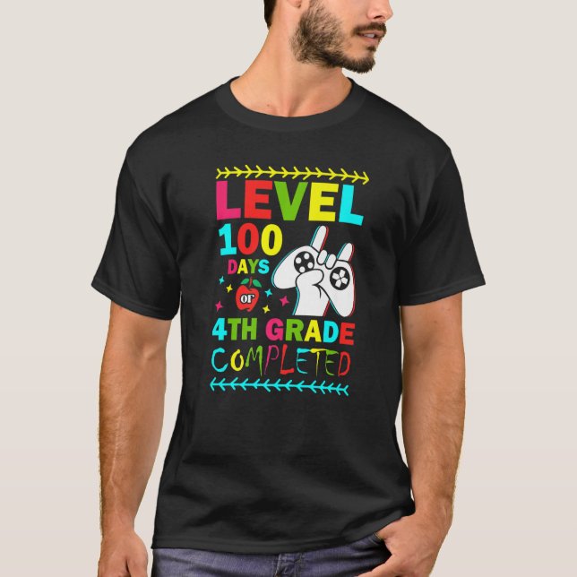 Level 100 Days Of 4th Grade Primary School Game Co T-Shirt (Front)