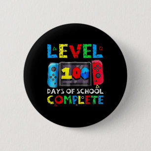 Level 100 Days Of School Complete Gamer Video Game 6 Cm Round Badge