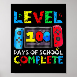 Level 100 Days Of School Complete Gamer Video Game Poster