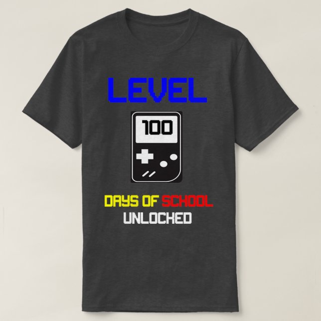Level 100 Days Of School Unlocked 24 T-Shirt (Design Front)