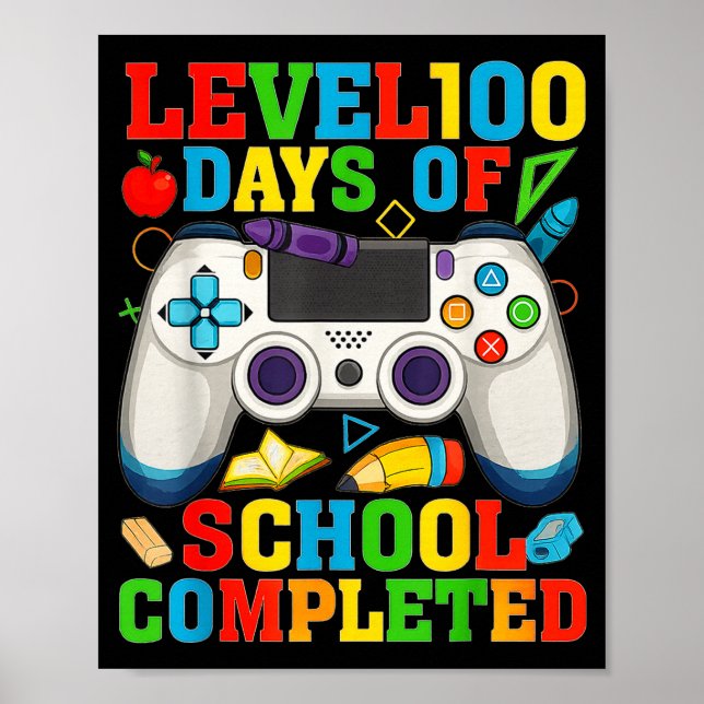 Level 100 Days Of School Unlocked Boys 100th Day O Poster (Front)