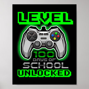Level 100 Days Of School Unlocked Boys Girls Kids  Poster