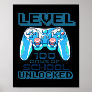 Level 100 Days Of School Unlocked Boys Girls Kids Poster
