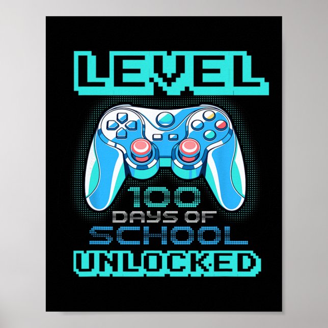 Level 100 Days Of School Unlocked Boys Girls Kids  Poster (Front)