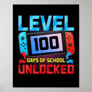 Level 100 Days Of School Unlocked Gamer Video Game Poster