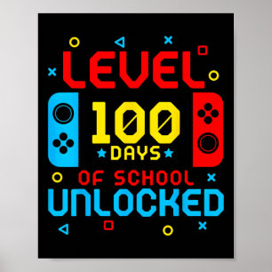 Level 100 Days Of School Unlocked Gamer Video Game Poster