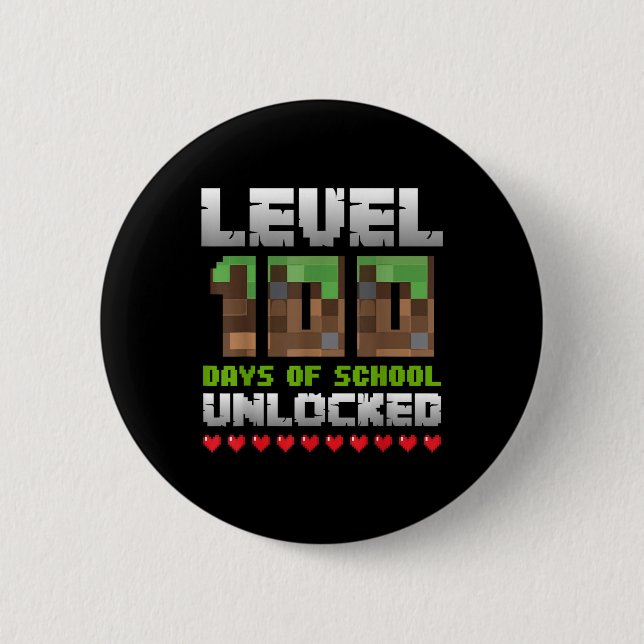 Level 100 Days Of School Unlocked Gaming Pixel 100 6 Cm Round Badge (Front)