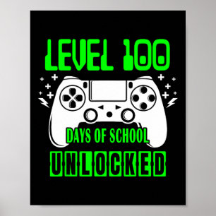 Level 100 Days Of School Unlocked Video Games Boys Poster