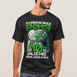 Level 10 Unlocked Awesome Since 2013 Gaming 10th B T-Shirt