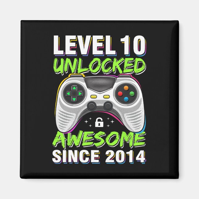 Level 10 Unlocked Awesome Since 2014 10th Birthday Magnet (Front)