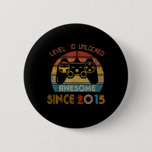Level 10 Unlocked Awesome Since 2015 10th Birthday 6 Cm Round Badge
