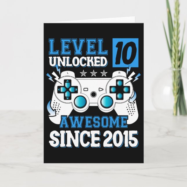 Level 10 Unlocked Awesome Since 2015 10th Birthday Card (Front)