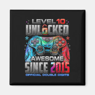 Level 10 Unlocked Awesome Since 2015 10th Birthday Magnet
