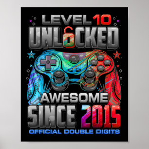 Level 10 Unlocked Awesome Since 2015 10th Birthday Poster